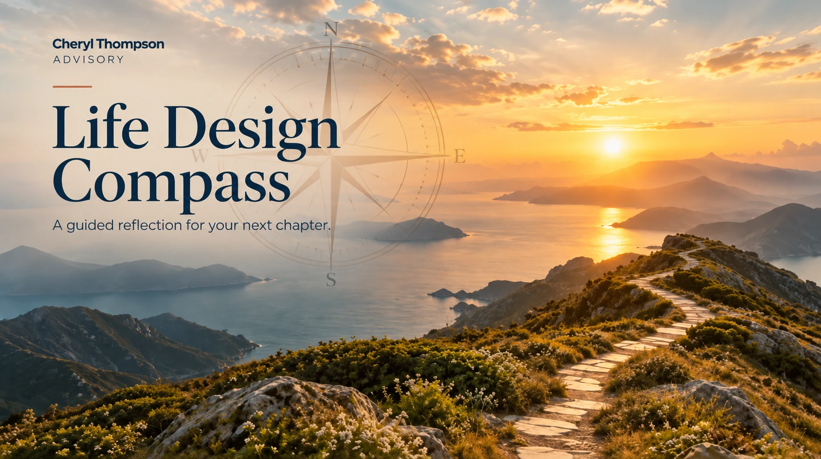 Life Design Compass: A guided reflection for your next chapter. A compass rose overlays a coastal sunset, with a pathway overlooking the sea and islands.